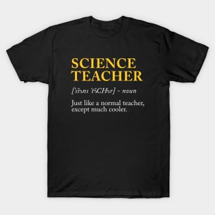 Science teacher definition T-Shirt